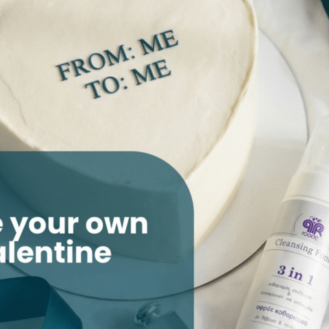 Be Your Own Valentine: Η πιο όμορφη σχέση είναι αυτή με τον εαυτό σου